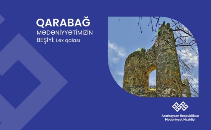 “Karabakh is the cradle of Azerbaijani culture”: Lekh Castle