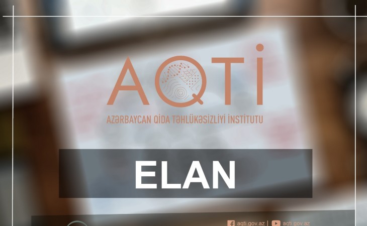 Qida Təhlükəsizliyi İnstitutu kadr potensialını gücləndirmək üçün peşəkarları əməkdaşlığa dəvət edir