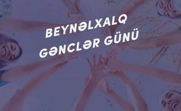 12 avqust - Beynəlxalq Gənclər Günüdür