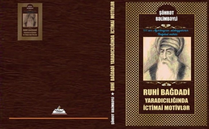 “Ruhi Bağdadi yaradıcılığında ictimai motivlər” monoqrafiyası çapdan çıxıb