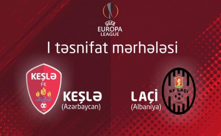 “Keşlə” və “Laçi” komandalarının start heyətləri açıqlanıb