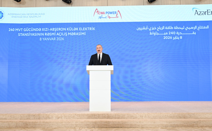 Official opening ceremony of 240 MW “Khizi-Absheron” Wind Power Plant was held in Baku