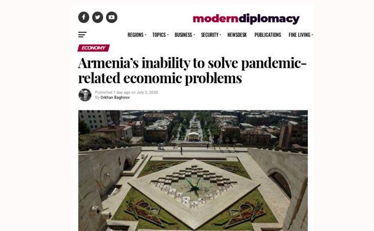 “Modern Diplomacy” portalında “Ermənistan pandemiya ilə bağlı iqtisadi problemləri həll edə bilmir” adlı məqalə dərc olunub