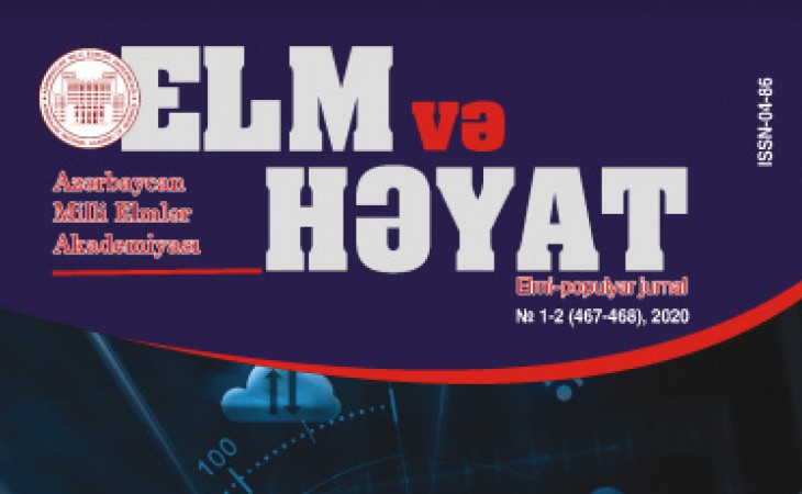 AMEA-nın “Elm və həyat” jurnalının növbəti nömrəsi nəşr olunub