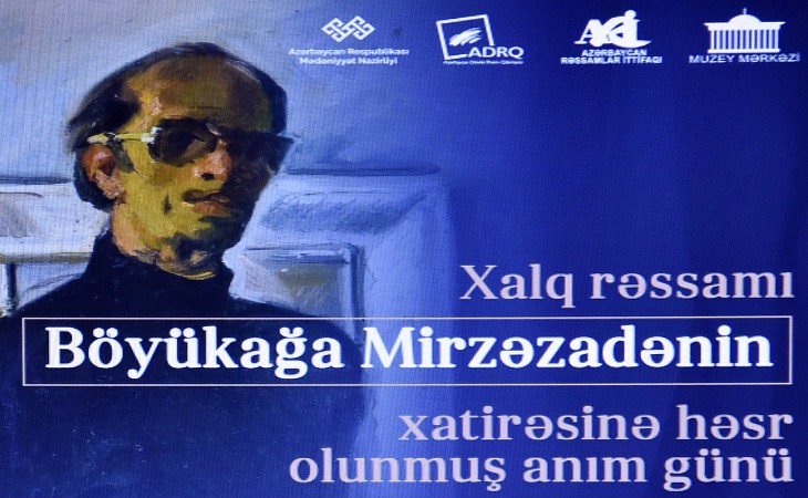 Xalq rəssamı Böyükağa Mirzəzadənin xatirəsi anılıb